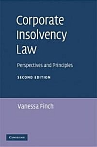 Corporate Insolvency Law : Perspectives and Principles (Hardcover, 2 Revised edition)