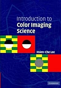 Introduction to Color Imaging Science (Paperback)