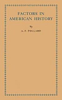 Factors in American History (Paperback, 1st)