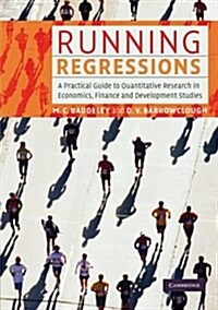 Running Regressions : A Practical Guide to Quantitative Research in Economics, Finance and Development Studies (Paperback)