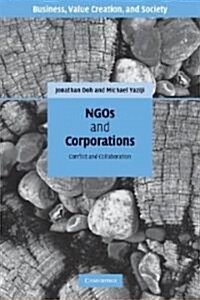 NGOs and Corporations : Conflict and Collaboration (Paperback)