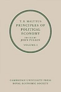 T. R. Malthus: Principles of Political Economy 2 Volume Paperback Set (Package)