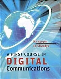 A First Course in Digital Communications (Hardcover)