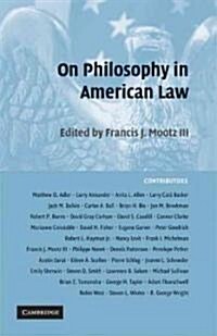 On Philosophy in American Law (Hardcover)