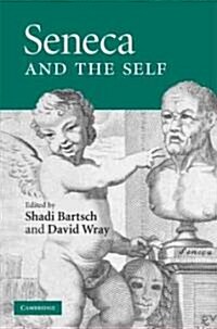 Seneca and the Self (Hardcover)