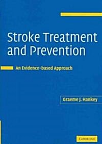 Stroke Treatment and Prevention : An Evidence-based Approach (Paperback)