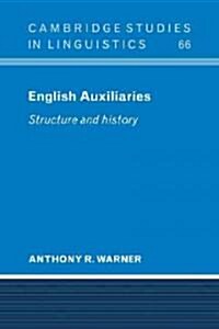 English Auxiliaries : Structure and History (Paperback)