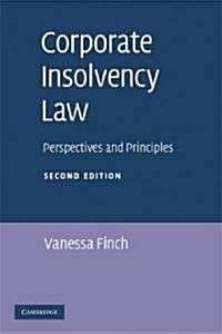 Corporate Insolvency Law : Perspectives and Principles (Paperback, 2 Revised edition)
