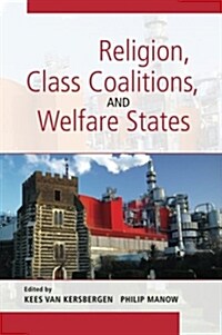 Religion, Class Coalitions, and Welfare States (Paperback)