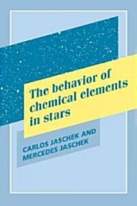 The Behavior of Chemical Elements in Stars (Paperback)