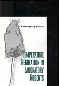 Temperature Regulation in Laboratory Rodents (Paperback)