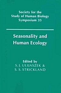 Seasonality and Human Ecology (Paperback)