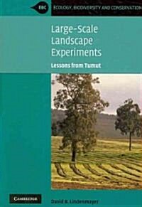 Large-Scale Landscape Experiments : Lessons from Tumut (Paperback)