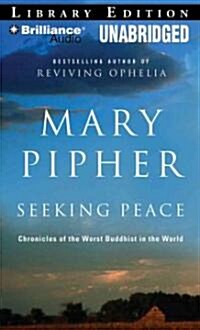 Seeking Peace: Chronicles of the Worst Buddhist in the World (Audio CD, Library)