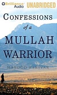 Confessions of a Mullah Warrior (MP3 CD)