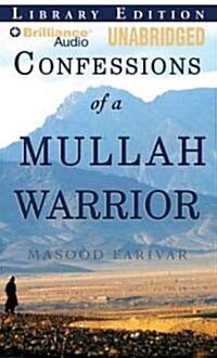 Confessions of a Mullah Warrior (MP3 CD, Library)