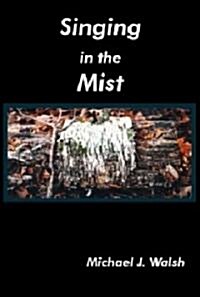 Singing in the Mist (Paperback)