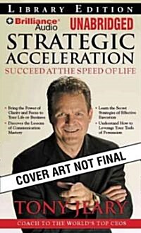 Strategic Acceleration: Succeed at the Speed of Life (MP3 CD, Library)