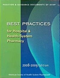 Best Practices for Hospital & Health-System Pharmacy 2008-2009 (Paperback, 1st)