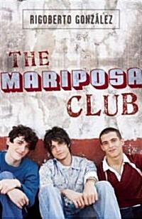 The Mariposa Club (Paperback)