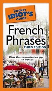 The Pocket Idiots Guide to French Phrases (Paperback, 3)