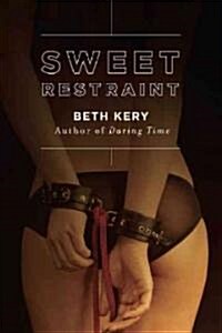 Sweet Restraint (Paperback)