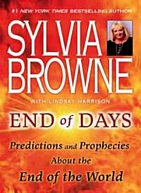 End of Days: Predictions and Prophecies about the End of the World (Paperback)