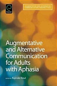 Augmentative and Alternative Communication for Adults with Aphasia: Science and Clinical Practice (Hardcover)