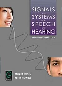 Signals and Systems for Speech and Hearing (Paperback, 2nd)