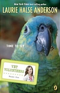 Time to Fly (Paperback, Reprint)