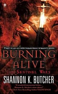 Burning Alive: The Sentinel Wars (Mass Market Paperback)