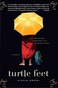 Turtle Feet: The Making and Unmaking of a Buddhist Monk (Paperback)