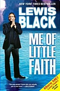 Me of Little Faith: More Me! Less Faith! (Paperback)