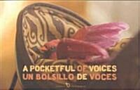 A Pocketful of Voices/Un Bolsillo de Voces (Paperback)