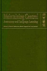 Maintaining Control: Autonomy and Language Learning (Hardcover)