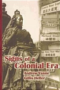 Signs of a Colonial Era (Paperback)