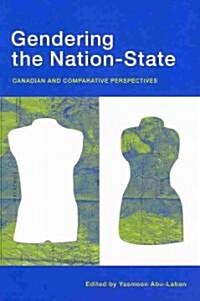 Gendering the Nation-State: Canadian and Comparative Perspectives (Paperback)