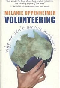 Volunteering: Why We Cant Survive Without It (Paperback)