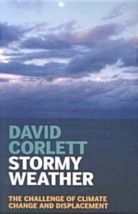 Stormy Weather: The Challenge of Climate Change and Displacement (Paperback)
