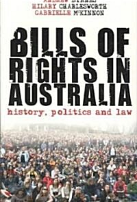 Bills of Rights in Australia: History, Politics and Law (Paperback)