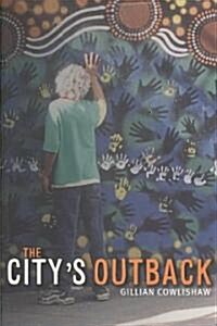 The Citys Outback (Paperback)