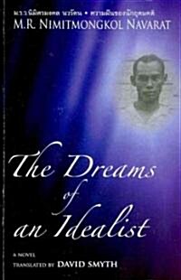 The Dreams of an Idealist: With a Victim of Two Political Purges and the Emeralds Cleavage (Paperback)
