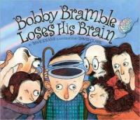 Bobby Bramble loses his brain 