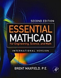 Essential MathCAD for Engineering, Science, and Math Ise (Paperback, 2, Revised)