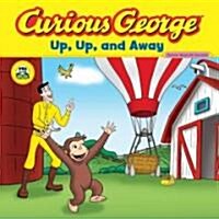Curious George Up, Up, and Away (Cgtv 8x8) (Paperback)
