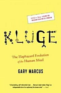 Kluge: The Haphazard Evolution of the Human Mind (Paperback)