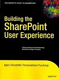 Building the SharePoint User Experience (Paperback, 1st)