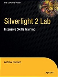 Silverlight 2 Lab: Intensive Skills Training (Paperback)