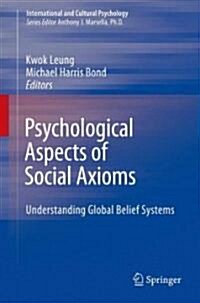 Psychological Aspects of Social Axioms: Understanding Global Belief Systems (Hardcover, 2009)
