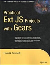 Practical Ext JS Projects With Gears (Paperback, 1st)